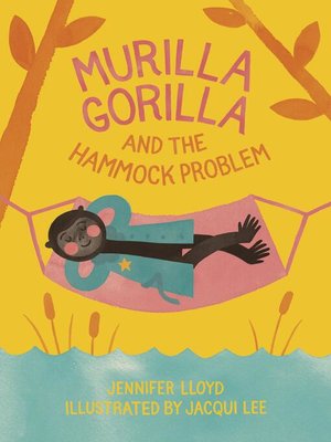 cover image of Murilla Gorilla and the Hammock Problem